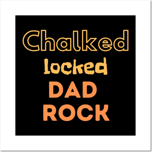 Chalked Locked Dad Rock Posters and Art